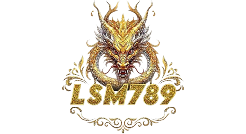 LSM789 หนึ่งประสบการณ์เดิมพันที่เหนือกว่า
